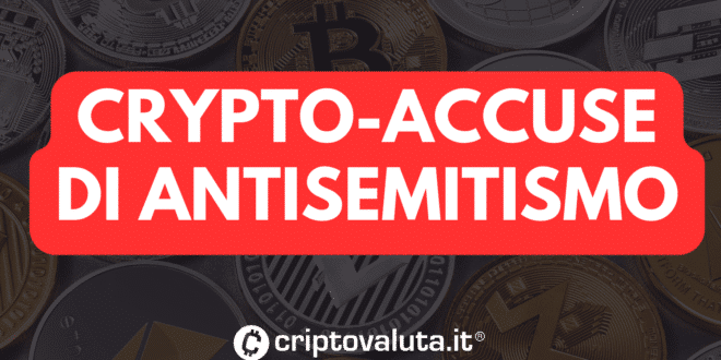 CRYPTO ACCUSE ANTI-SEMITISMO