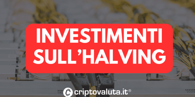 INVESTIMENTI HALVING BITCOIN